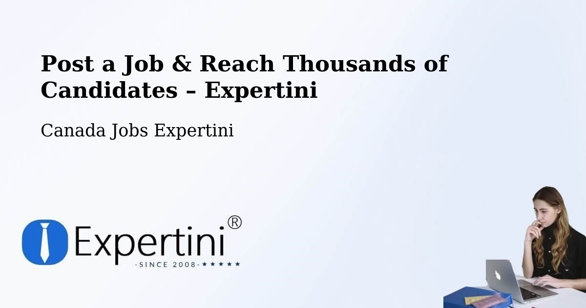 Post a Job in Wynyard – Hire the Right Talent - Wynyard, Canada Jobs Expertini