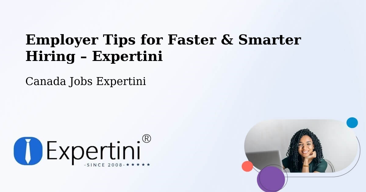 Employer Tips for Hiring & Recruitment – Wynyard - Wynyard, Canada Jobs Expertini